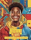 Strength in My Words Coloring Book of Affirmations for Young Boys and Teens: Empowering Young Kings Through Creativity and Confidence