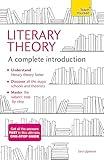 Literary Theory: A Complete Introduction (Complete Introductions)