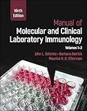 Manual of Molecular and Clinical Laboratory Immunology: 2 Volume Set (ASM Books)