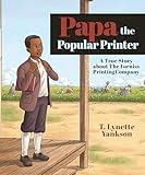 Papa The Popular Printer: A True Story about The Forniss Printing Company