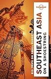 Lonely Planet Southeast Asia on a shoestring (Travel Guide)