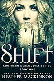 Shift: A Werewolf Shifter Romance