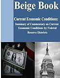 Beige Book: Summary of Commentary on Current Economic Conditions by Federal Rese.