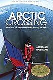 Arctic Crossing: One Man's 2,000-Mile Odyssey Among the Inuit