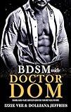 BDSM with Doctor-Dom: Dark Age- Gap, Adults Erotic Short Sex Story: Rough Dominant Alpha & Submissive College Girl Spicy Novella (Forced & Steamy Romance, Reverse Harem, Spanking Virgin Book 4)