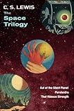 The Space Trilogy: Three books in One : Out of the Silent Planet, Perelandra and That Hideous Strength