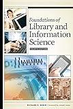 Foundations of Library and Information Science: Fourth Edition