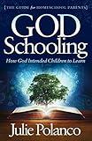 God Schooling: How God Intended Children to Learn