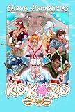 Kokoro: A Martial-Arts Epic of Gods, Fate, and the Will to Fight for Love