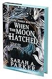 When the Moon Hatched: A Fast-Paced Romantasy with Undeniable Chemistry in a Stunning Immersive World (The Moonfall Series, 1)