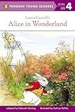 Lewis Carroll's Alice in Wonderland (Penguin Young Readers, Level 4)