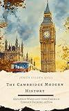The Cambridge Modern History: The Complete Multi-Volume Collection – From the Renaissance to the 20th Century by Leading Historians