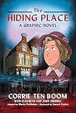 The Hiding Place: A Graphic Novel―For Ages 8-12, Full Color, Illustrated, World War II, Biography