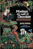 Monkeys Are Made of Chocolate: Exotic and Unseen Costa Rica