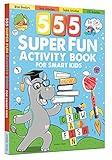 555 Super Fun Activity Book for Smart Kids