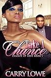 Take A Chance (Chance At Love Book 1)