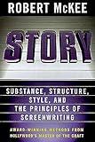 Story: Substance, Structure, Style and the Principles of Screenwriting