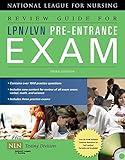 Review Guide for LPN/LVN Pre-Entrance Exam: .