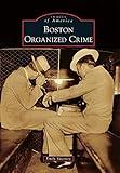 Boston Organized Crime (Images of America)
