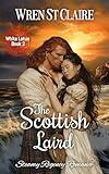 The Scottish Laird: Steamy Regency Romance (The White Lotus Book 2)