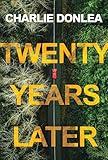 Twenty Years Later: A Riveting New Thriller