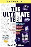 The Ultimate Teen (Life Skills Toolkit): Build Unstoppable Self-Confidence and Master Life-Changing Hacks to DOMINATE High School and Beyond (Teen Sur-Thrival Book 3)