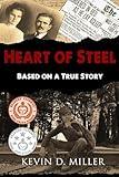 Heart of Steel: Based on a True Story
