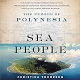 Sea People: The Puzzle of Polynesia