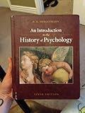 An Introduction to the History of Psychology (PSY 310 History and Systems of Psychology)