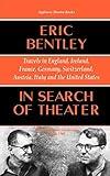 In Search of Theater: Travels in England, Ireland, France, Germany, Switzerland, Austria, Italy and the United States (Applause Books)