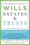 The Complete Book of Wills, Estates & Trusts (4th Edition): Advice That Can Save You Thousands of Dollars in Legal Fees and Taxes