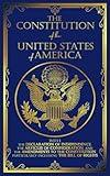 The Constitution of the United States: The Declaration of Independence and The Bill of Rights