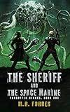 The Sheriff And The Space Marine (Forgotten Heroes Book 1)