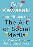 The Art of Social Media: Power Tips for Power Users