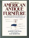 Field Guide to American Antique Furniture: A Unique Visual System for Identifying the Style of Virtually Any Piece of American Antique Furniture