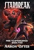 Starbreak (Rise To Omniscience Book 2)