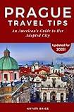 Prague Travel Tips: An American's Guide to Her Adopted City