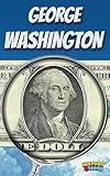 George Washington (for Teens and Adults ; Extraordinary Presidents)