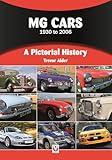 MG Cars 1930 to 2006: A Pictorial History