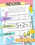 Preschool Math: Numbers, Arithmetic, Counting: Toddler Activity Book Ages 2-4