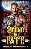 Bound by Fate: A Second Chance Fated Soulmates Paranormal Shifter Romance (Werewolves and Skinshifters Book 4)