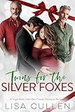 Twins for the Silver Foxes: A Single Mom, Dad's Best Friends, Christmas Romance (The Forbidden Reverse Harem Collection)