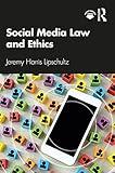 Social Media Law and Ethics