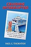 Cruising Interrupted: The follow-up to The Joy Of Cruising, formerly known as More Joy Of Cruising