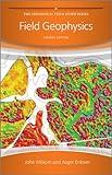 Field Geophysics (Geological Field Guide Book 37)