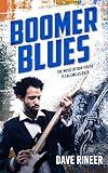 Boomer Blues: The Music of our Youth is Calling Us Back