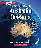 Australia and Oceania (A True Book: The Seven Continents) (A True Book (Relaunch))