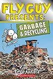 Fly Guy Presents: Garbage and Recycling (Scholastic Reader, Level 2)