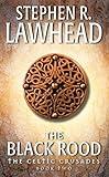 The Black Rood: The Celtic Crusades: Book II