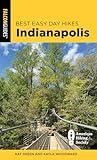 Best Easy Day Hikes Indianapolis (Best Easy Day Hikes Series)